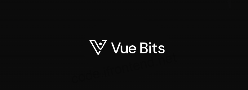 Vue Bits震撼来袭！React Bits原作者亲自移植，90+动效组件让Vue3开发效率提升80%